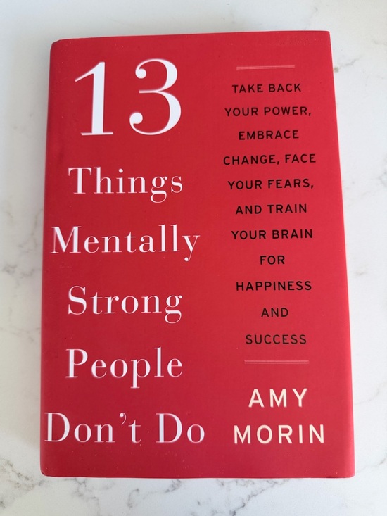 Other - 13 Things Mentally Strong People Don't Do by Amy Morin new book